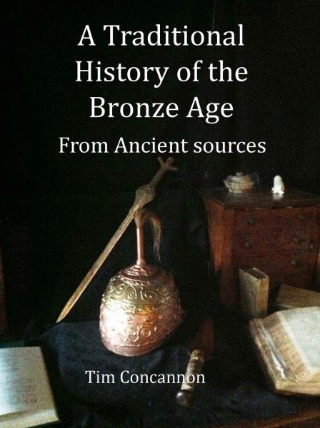 A Traditional History of the Bronze Age A Traditional History of the Bronze Age
